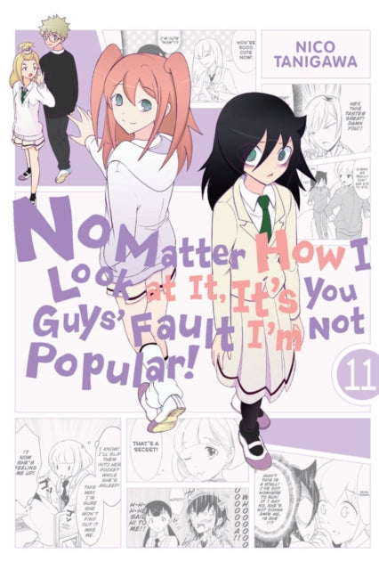 Binding: Paperback
Title: No Matter How I Look At It It's You Guys Fault I'm Not Popular! Vol.