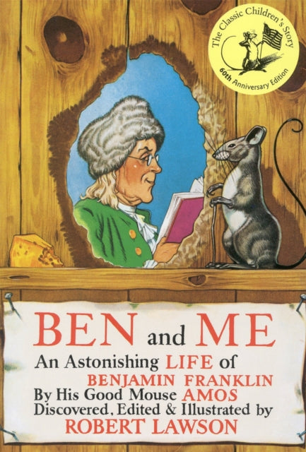 Lawson Robert - Ben And Me An Astonishing Life Of Benjamin Franklin By His Good Mouse Amos - Paperback