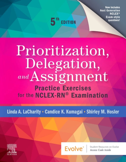 Hosler Shirley M. Rn Bsn Msn (Adjunct Faculty Santa Fe Community College Santa Fe New Mexico) - Prioritization Delegation And Assignment Practice Exercises For The Nclex - Rn (R) Examination - Paperback