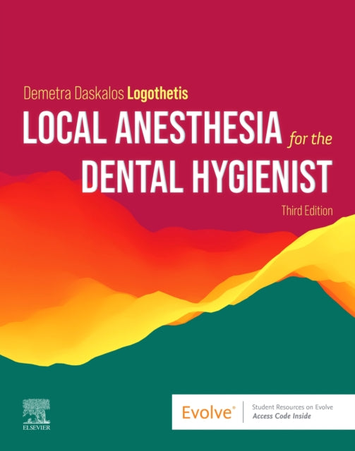 Logothetis Demetra Daskalo Rdh Ms - Local Anesthesia For The Dental Hygienist - Paperback