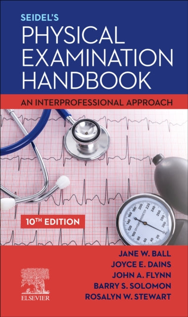 Stewart Rosalyn W. (Professor Of Medicine And Pediatrics; The Johns Hopkins University School Of Medicine Baltimore Maryland) - Seidel's Physical Examination Handbook An Interprofessional Approach - Paperback