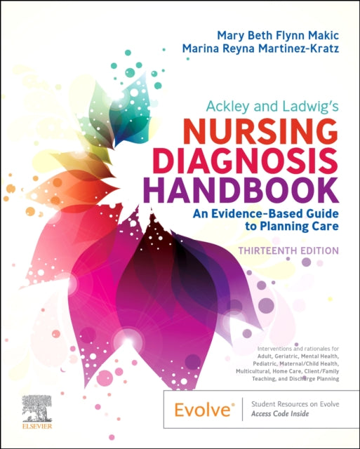 Elsevier - Health Sciences Division - Ackley And Ladwig's Nursing Diagnosis Handbook An Evidence - Based Guide To Planning Care - Paperback