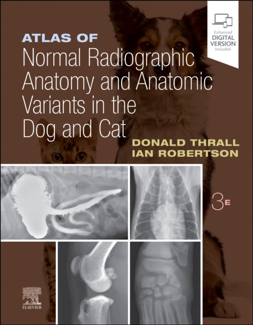 Robertson Ian D. (Clinical Associate Professor Department Of Molecular Biomedical Sciences College Of Veterinary Medicine North Carolina State University) - Atlas Of Normal Radiographic Anatomy And Anatomic Variants In The Dog And Cat - Hardcover