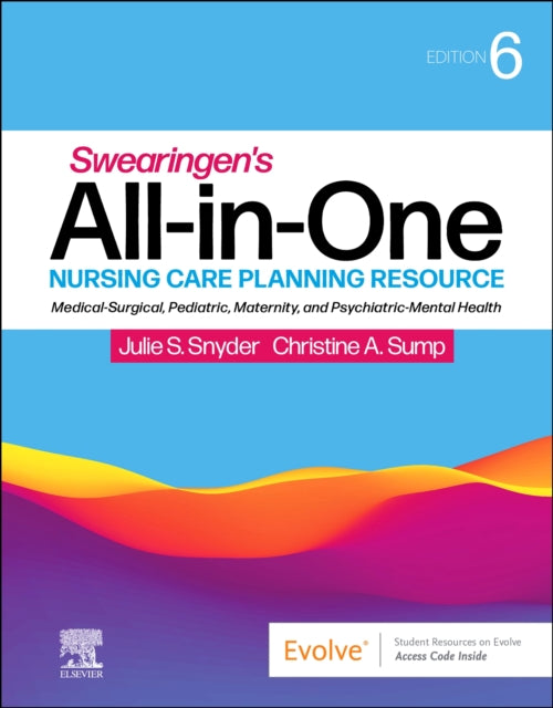 Sump Christine A. Dnp Rn Cne (Clinical Assistant Professor Old Dominion University Virginia Beach Virginia) - Swearingen's All - In - One Nursing Care Planning Resource Medical - Surgical Pediatric Maternity And Psychiatric - Mental Health -