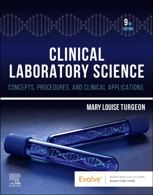 Turgeon Mary Louise (Associate Professor (Adjunct) University Of Texas Medical Branch Galveston Texas; Clinical Laboratory Education Consultant Mary L. Turgeon And Associates Boston Massachusetts; St. Petersburg Florida) - Clinical Laboratory Science