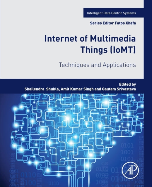 Binding: Paperback
Description: Internet of Multimedia Things (Io MT): Techniques and Applications disseminates research efforts in the security and resilience of intelligent data - centric critical systems to support advanced research in this area.