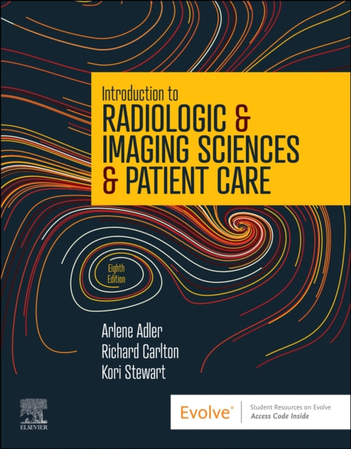 Stewart Kori L. Ph. D. R. T.(R)(Ct)(Arrt) Ciip (Associate Professor Of Diagnostic Imaging School Of Health Sciences Quinnipiac University North Haven Connecticut) - Introduction To Radiologic & Imaging Sciences & Patient Care - Paperback