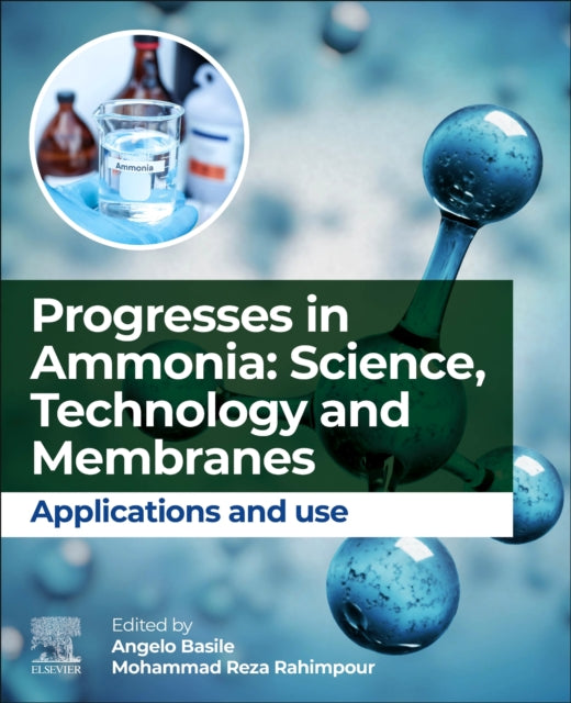 Elsevier - Health Sciences Division - Progresses In Ammonia: Science Technology And Membranes Applications And Use - Paperback