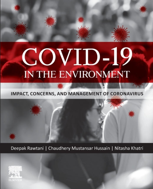 Binding: Paperback
Description: Covid - 19 in the Environment: Impact Concerns and Management of Coronavirus highlights the research and technology addressing Covid - 19 in the environment including the associated fate transport and disposal.
