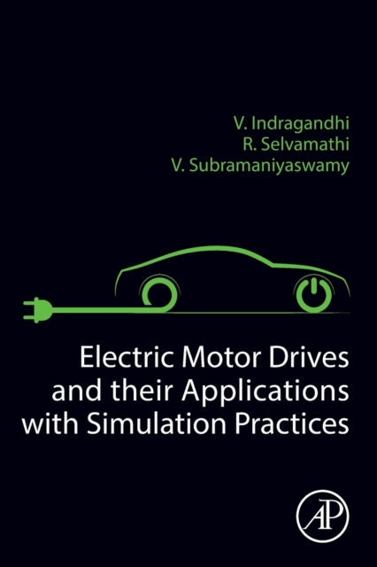 Binding: Paperback
Description: Electric Motor Drives and Its Applications with Simulation Practices provides comprehensive coverage of the concepts of electric motor drives and their applications along with their simulation using Matlab and other software tools.