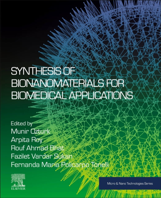 Elsevier - Health Sciences Division - Synthesis Of Bionanomaterials For Biomedical Applications - Paperback