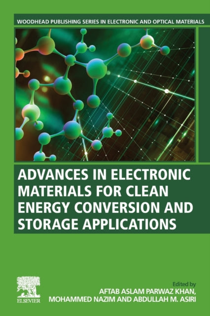 Binding: Paperback
Description: Advances in Electronic Materials for Clean Energy Conversion and Storage Applications reviews green synthesis and fabrication techniques of various electronic materials and their derivatives for applications in photovoltaics.