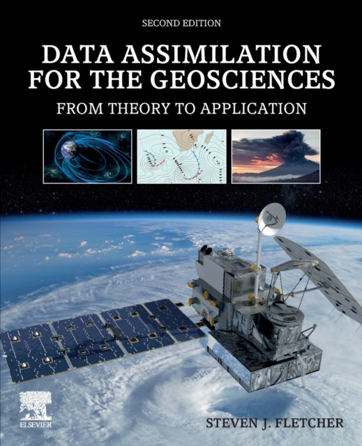 Binding: Paperback
Title: Data Assimilation For The Geosciences From Theory To Application
Author(s): Fletcher Steven J.