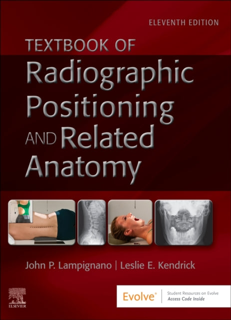 Elsevier - Health Sciences Division - Radiographic Positioning And Related Anatomy - Hardcover