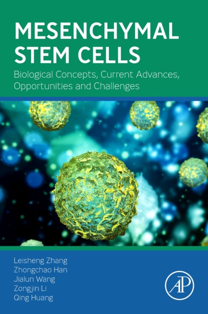 Huang Qing (Key Laboratory Of Radiation Technology And Biophysics Institute Of Biology And Hefei Institute Of Physical Science Chinese Academy Of Sciences Hefei China) - Mesenchymal Stem Cells Biological Concepts Current Advances Opportunities And