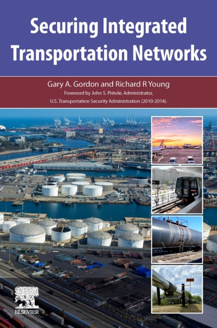 Young Richard R. (Distinguished Professor Of Supply Chain Management Pennsylvania State University Usa) - Securing Integrated Transportation Networks - Paperback
