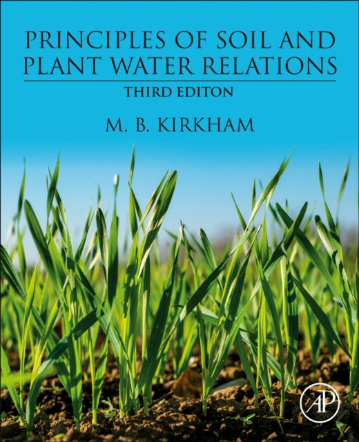 Binding: Paperback
Description: Principles of Soil and Plant Water Relations Third Edition describes the fundamental principles of soil and water relationships in relation to water storage in soil and water uptake by plants.