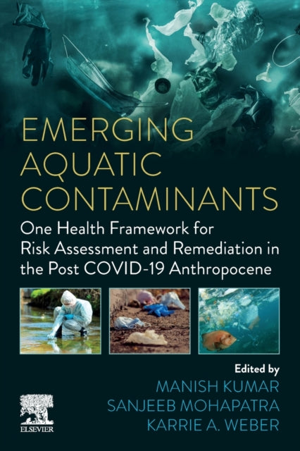 Binding: Paperback
Description: Emerging Aquatic Contaminants: One Health Framework for Risk Assessment and Remediation in the Post Covid - 19 Anthropocene highlights various sources and pathways of emerging contamination including their distribution occurrence and fate in the aquatic environment.