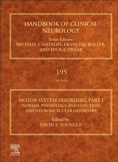 Elsevier - Health Sciences Division - Motor System Disorders Part I Normal Physiology And Function And Neuromuscular Disorders - Hardcover