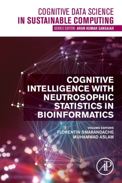 Binding: Paperback
Description: Cognitive Intelligence with Neutrosophic Statistics in Bioinformatics investigates and presents the many applications that have arisen in the last ten years using neutrosophic statistics in bioinformatics medicine agriculture and cognitive science.