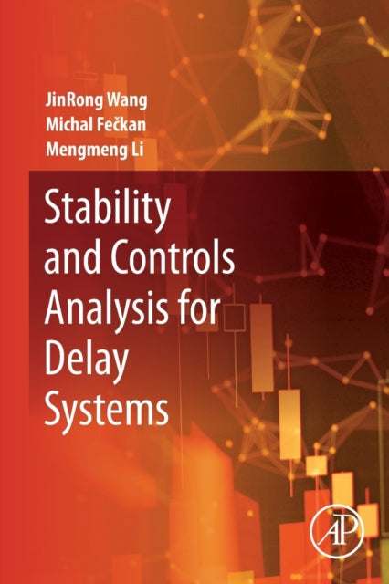 Li Mengmeng (Lecturer Guizhou University China) - Stability And Controls Analysis For Delay Systems - Paperback