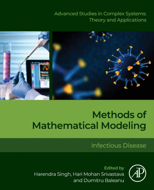 Binding: Paperback
Description: Methods of Mathematical Modeling: Infectious Diseases presents computational methods related to biological systems and their numerical treatment via mathematical tools and techniques. Edited by renowned experts in the field Dr. Hari Mohan Srivastava Dr. Dumitru Baleanu and Dr.