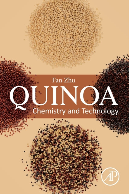 Zhu Fan (Senior Lecturer Of Food Science The University Of Auckland New Zealand) - Quinoa Chemistry And Technology - Paperback
