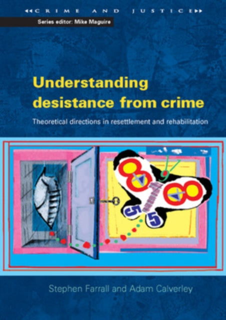 Calverley Adam - Understanding Desistance From Crime - Paperback