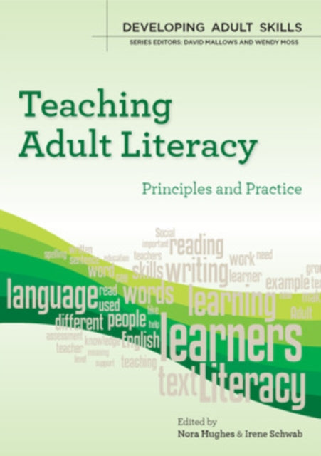 Schwab Irene - Teaching Adult Literacy: Principles And Practice - Paperback