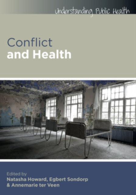 Ter Veen Annemarie - Conflict And Health - Paperback