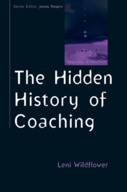 Binding: Paperback
Description: This book draws links between early innovative thinkers and the ideas and philosophy of coaching all to enhance coaching practice in action.