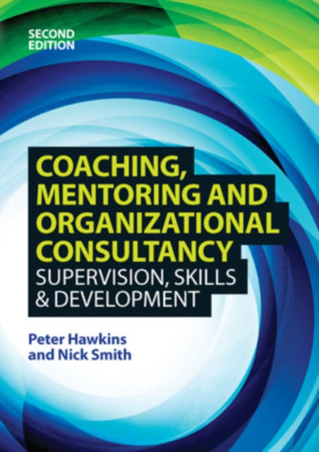 Smith Nick - Coaching Mentoring And Organizational Consultancy: Supervision Skills And Development - Paperback