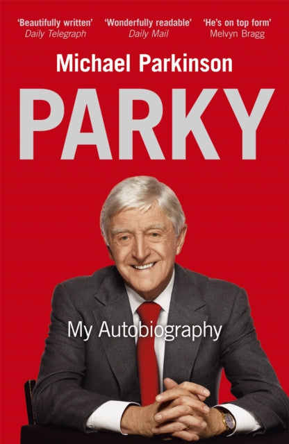 Parky: My Autobiography A Full And Funny Life