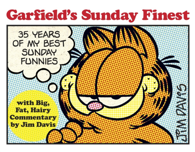 Davis Jim - Garfield's Sunday Finest 35 Years Of My Best Sunday Funnies - Paperback