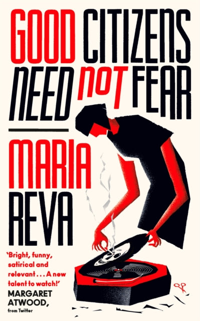 Good Citizens Need Not Fear Bright Funny Satirical And Relevant Margaret Atwood (From Twitter)