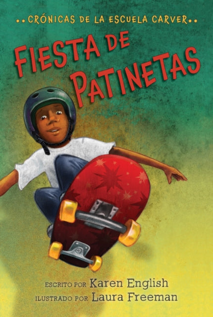 Fiesta De Patinetas Skateboard Party (Spanish Edition)