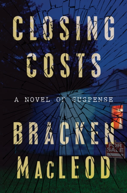 Binding: Hardcover
Title: Closing Costs
Author(s): Macleod Bracken
Publisher: Harpercollins
Barcode: 9780358334736
Pages: 320 Pages
Language: English
Publication Date: 7/20/2021