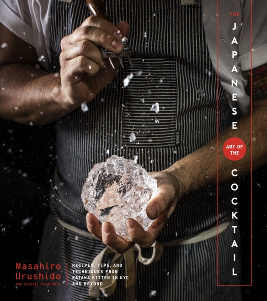 Anstendig Michael - The Japanese Art Of The Cocktail - Hardcover