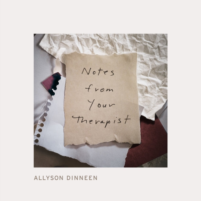 Dinneen Allyson - Notes From Your Therapist - Hardcover