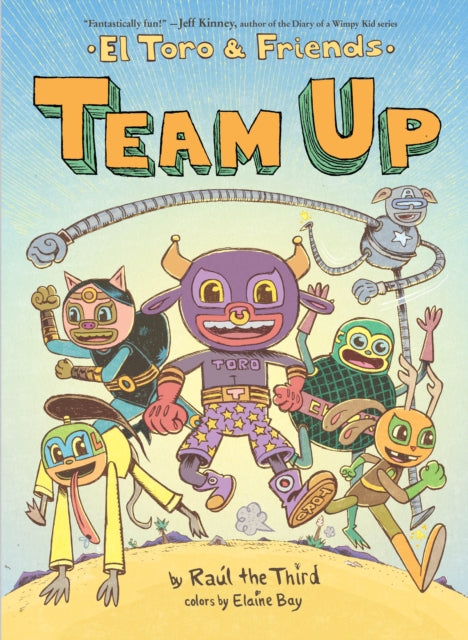 Third Raul The - Team Up El Toro & Friends - Hardcover