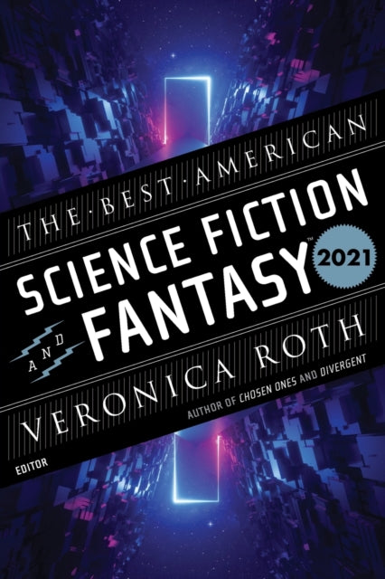Binding: Paperback
Description: The best science fiction and fantasy stories of 2021, selected by series editor John Joseph Adams and guest editor Veronica Roth.