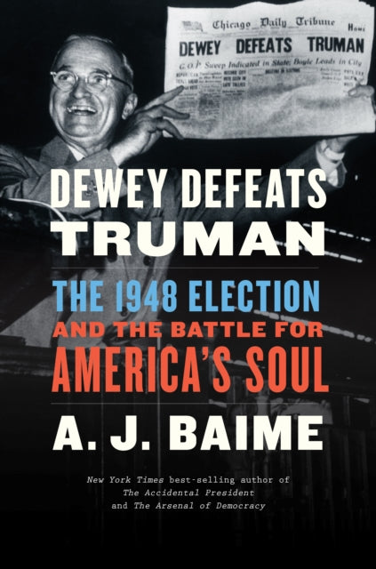 Binding: Paperback
Title: Dewey Defeats Truman The 1948 Election And The Battle For America's Soul
Author(s): Baime A. J.
Publisher: Harpercollins
Barcode: 9780358522492
Pages: 448 Pages
Language: English
Publication Date: 4/27/2021