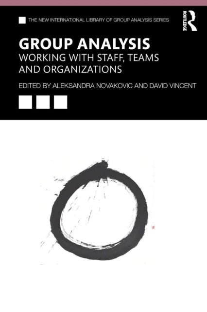Taylor & Francis Ltd - Group Analysis: Working With Staff Teams And Organizations - Paperback