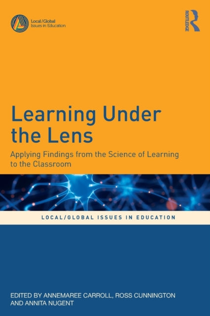 Taylor & Francis Ltd - Learning Under The Lens Applying Findings From The Science Of Learning To The Classroom - Paperback