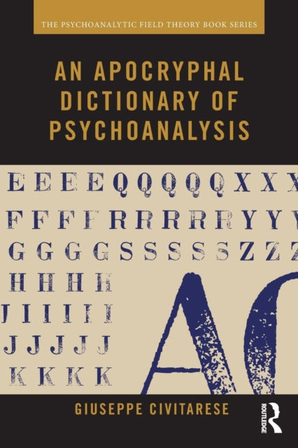 Civitarese Giuseppe - An Apocryphal Dictionary Of Psychoanalysis - Paperback
