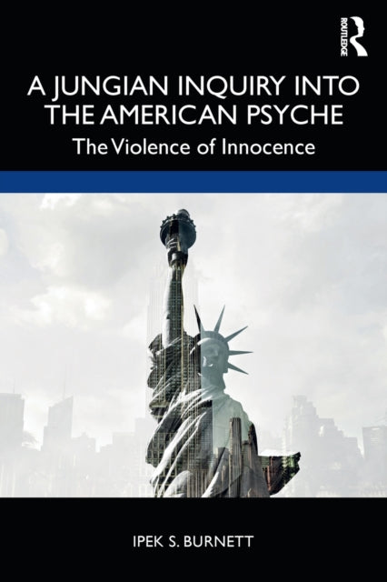 Binding: Paperback
Description: In A Jungian Inquiry into the American Psyche: The Violence of Innocence Ipek Burnett's penetrating cultural criticism enriched with psychoanalytical and Jungian insight offers a timely interrogation of national consciousness in the United States.