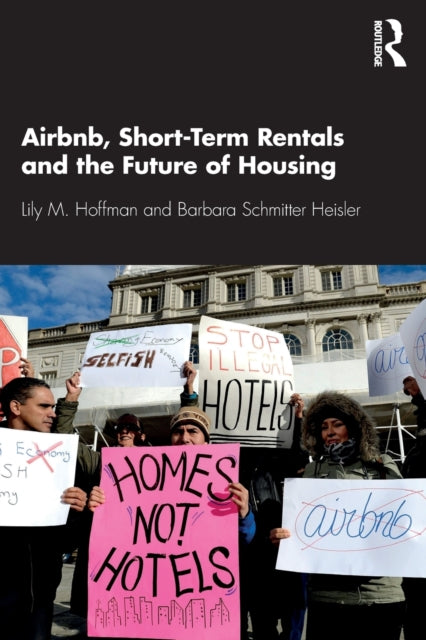 Schmitter Heisler Barbara - Airbnb Short - Term Rentals And The Future Of Housing - Paperback