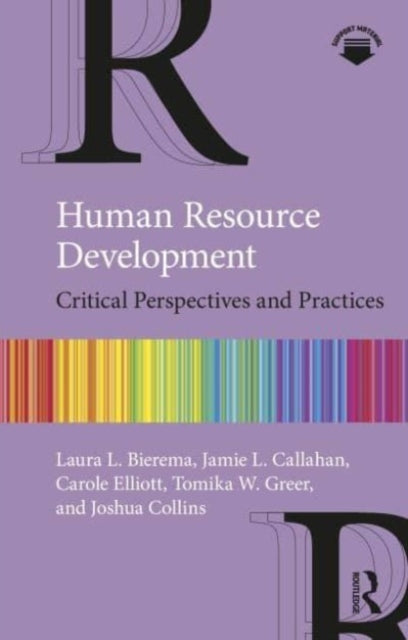 Binding: Paperback
Description: Human Resource Development: Critical Perspectives and Practices is a landmark textbook on HRD scholarship and practice and is a significant departure from the standard HRD texts available.