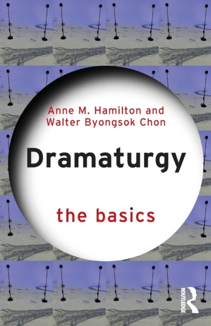 Binding: Paperback
Description: Dramaturgy: The Basics introduces the art of dramaturgy explaining how dramaturgy works what a dramaturg is and how to appreciate their unique contribution to theatre - making.