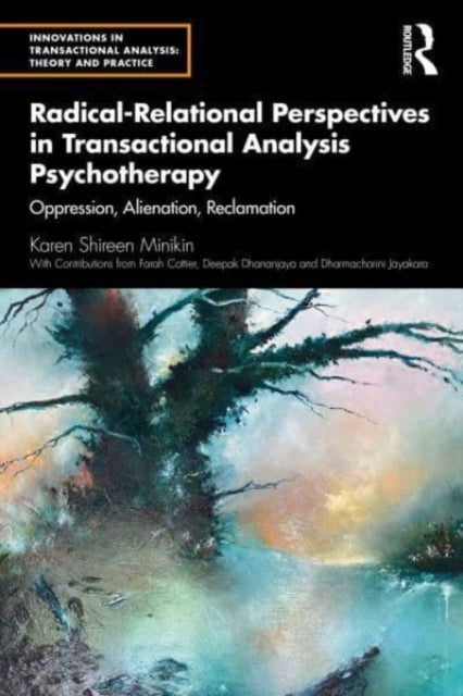 Binding: Paperback
Description: Radical - Relational Perspectives in Transactional Analysis Psychotherapy assesses various forms of oppression in current historical and personal perspectives and considers the impact this has on the development and sustenance of the psyche.